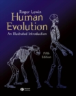 Human Evolution : An Illustrated Introduction - Book