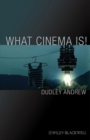 What Cinema Is! : Bazin's Quest and its Charge - Book