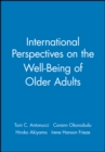 International Perspectives on the Well-Being of Older Adults - Book