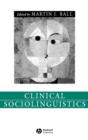 Clinical Sociolinguistics - Book
