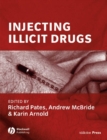 Injecting Illicit Drugs - Book