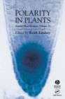 Annual Plant Reviews, Polarity in Plants - Book