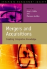 Mergers and Acquisitions : Creating Integrative Knowledge - Book