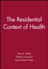The Residential Context of Health - Book