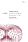 Reading Aesthetics and Philosophy of Art : Selected Texts with Interactive Commentary - Book