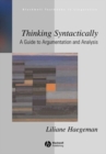 Thinking Syntactically : A Guide to Argumentation and Analysis - Book