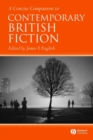 A Concise Companion to Contemporary British Fiction - Book