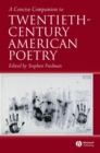 A Concise Companion to Twentieth-Century American Poetry - Book