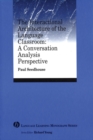 The Interactional Architecture of the Language Classroom : A Conversation Analysis Perspective - Book