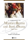 A Companion to Modern British and Irish Drama, 1880 - 2005 - Book