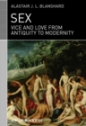 Sex : Vice and Love from Antiquity to Modernity - Book
