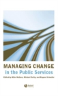 Managing Change in the Public Services - Book