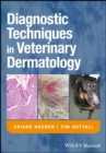 Diagnostic Techniques in Veterinary Dermatology - Book