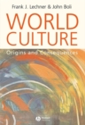 World Culture : Origins and Consequences - eBook