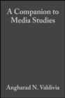 A Companion to Media Studies - Book