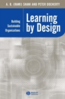 Learning by Design : Building Sustainable Organizations - eBook