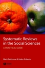 Systematic Reviews in the Social Sciences : A Practical Guide - eBook