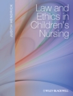Law and Ethics in Children's Nursing - Book