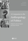 A Companion to the Anthropology of Politics - Book