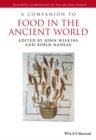 A Companion to Food in the Ancient World - Book