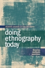 Doing Ethnography Today : Theories, Methods, Exercises - Book