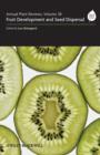 Annual Plant Reviews, Fruit Development and Seed Dispersal - Book