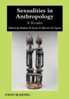 Sexualities in Anthropology : A Reader - Book