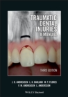 Traumatic Dental Injuries : A Manual - Book