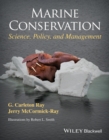 Marine Conservation : Science, Policy, and Management - Book