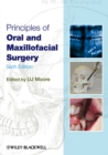 Principles of Oral and Maxillofacial Surgery - Book