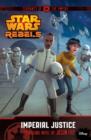 Star Wars Rebels: Servants of the Empire: Imperial Justice : Novel 3 - Book