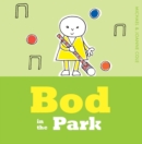 Bod in the Park - Book