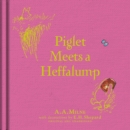 Winnie-the-Pooh: Piglet Meets A Heffalump - Book