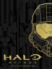 HALO Mythos : A Guide To The Story Of Halo - Book