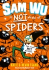 Sam Wu is NOT Afraid of Spiders! - eBook