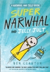 Super Narwhal and Jelly Jolt - eBook