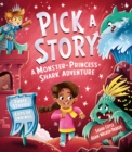 Pick a Story: A Monster Princess Shark Adventure - Book