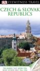 DK Eyewitness Travel Guide: Czech and Slovak Republics : Czech and Slovak Republics - eBook