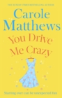 You Drive Me Crazy : The funny, touching story from the Sunday Times bestseller - eBook