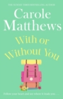 With or Without You : A romantic, escapist novel from the Sunday Times bestseller - eBook