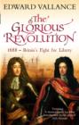 The Glorious Revolution : 1688 - Britain's Fight for Liberty - eBook