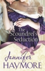 The Scoundrel's Seduction : Number 3 in series - eBook