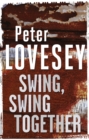 Swing, Swing Together : The Seventh Sergeant Cribb Mystery - eBook
