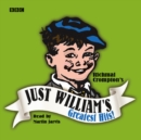 Just William's Greatest Hits : The Definitive Collection of Just William Stories - eAudiobook