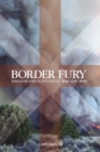 Border Fury : England and Scotland at War 1296-1568 - Book