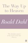 The Way Up to Heaven (A Roald Dahl Short Story) - eBook