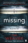 I Am Missing : The heart-stopping thriller from the Sunday Times bestselling author of No One Home - eBook