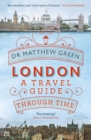 London : A Travel Guide Through Time - eBook