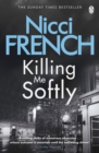 Killing Me Softly : With a new introduction by Peter Robinson - Book