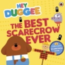 Hey Duggee: The Best Scarecrow Ever - eBook